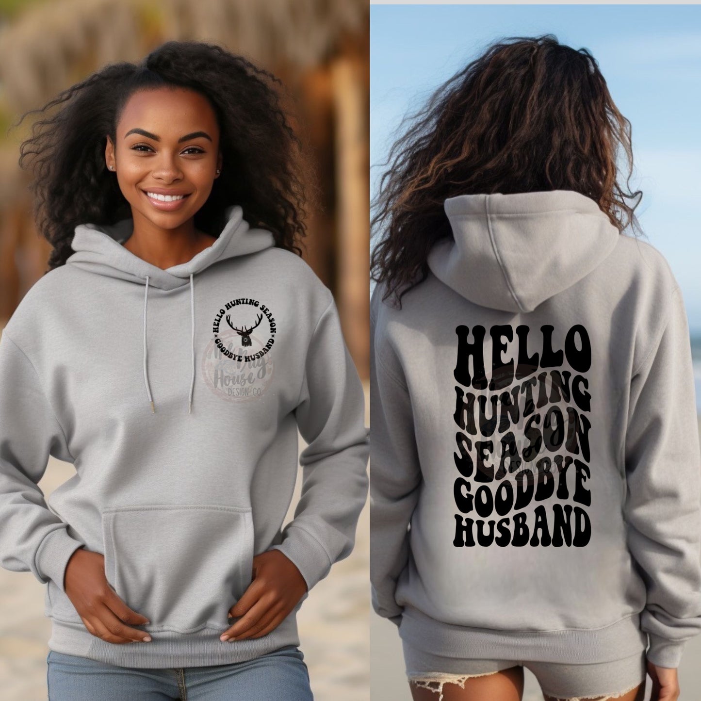 Hello Hunting Season, Goodbye Husband (Front & Back)