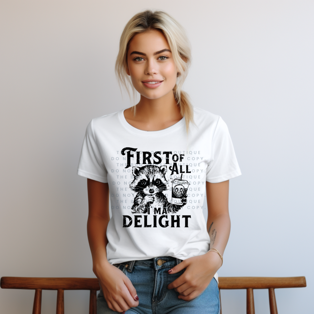 I’m A Delight Raccoon