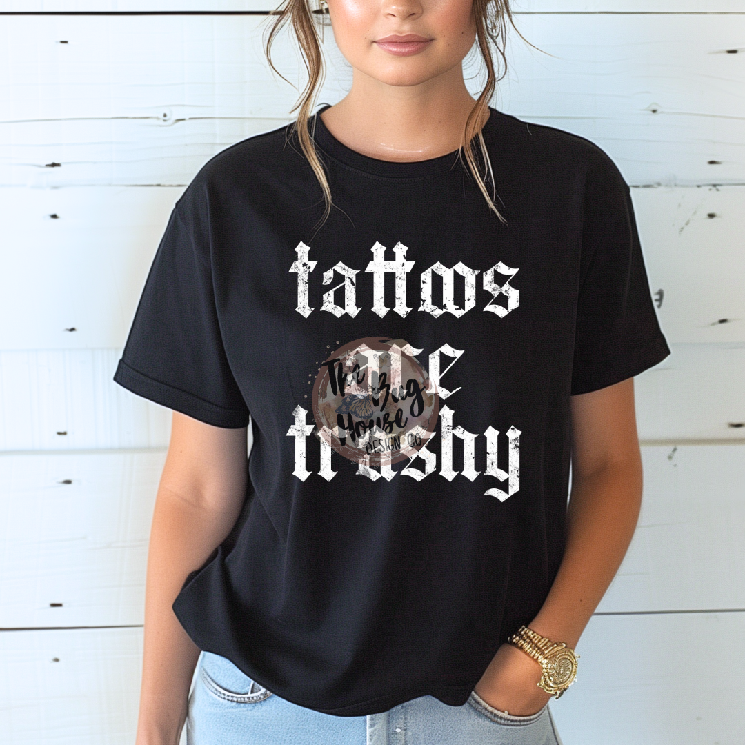 Tattoos Are Trashy - White